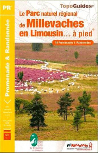 Couverture du livre « Le parc naturel régional de Millevaches en Limousin à pied ; 19-23-87 - PR - PN17 (édition 2011) » de  aux éditions Ffrp