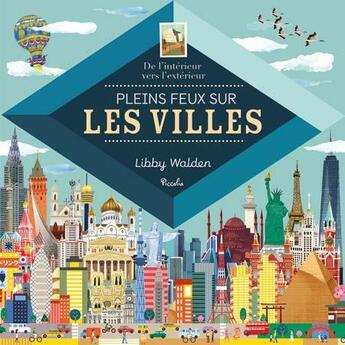 Couverture du livre « Pleins feux sur les villes » de Libby Walden aux éditions Piccolia