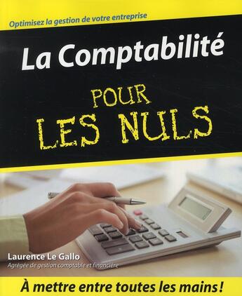 Couverture du livre « La comptabilité pour les nuls » de Laurence Le Gallo aux éditions First