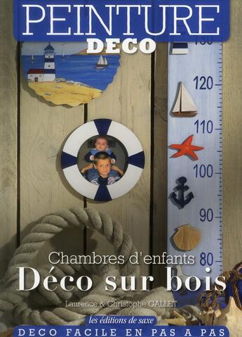 Couverture du livre « Chambres d'enfants. deco sur bois » de Laurence Gallet et Christophe Galler aux éditions De Saxe