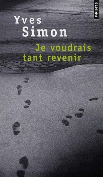 Couverture du livre « Je voudrais tant revenir » de Yves Simon aux éditions Points