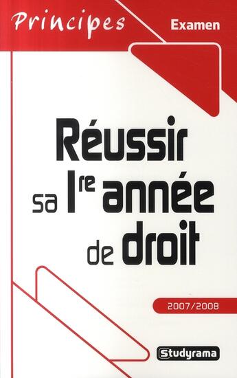 Couverture du livre « Réussir sa première année de droit (édition 2007-2008) » de Nathalie Deleuze aux éditions Studyrama