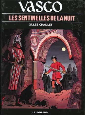 Couverture du livre « Vasco T.4 ; les sentinelles de la nuit » de Gilles Chaillet aux éditions Lombard