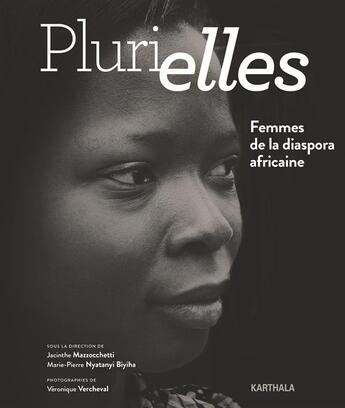 Couverture du livre « Plurielles ; femmes de la diaspora africaine » de  aux éditions Karthala