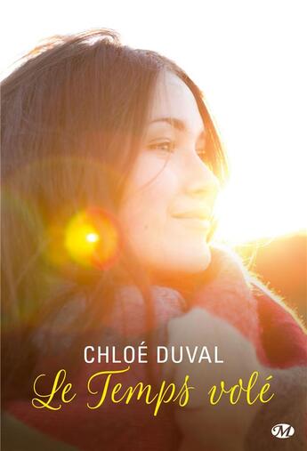 Couverture du livre « Le temps volé » de Chloe Duval aux éditions Milady