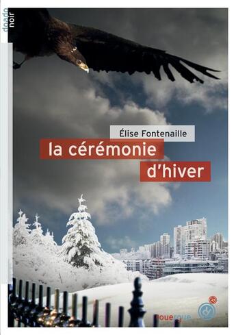 Couverture du livre « La cérémonie d'hiver » de Elise Fontenaille aux éditions Rouergue