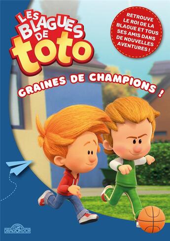 Couverture du livre « Les blagues de Toto ; graines de champions » de  aux éditions Les Livres Du Dragon D'or