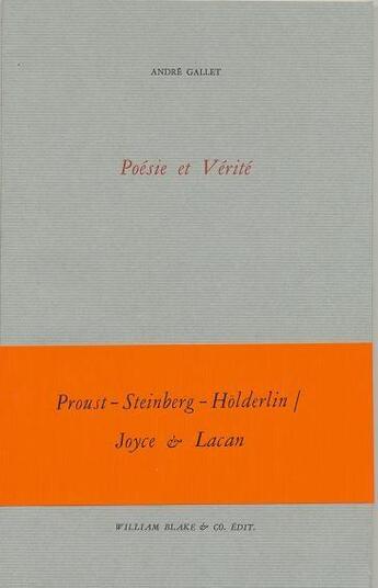 Couverture du livre « Poésie et vérité » de Andre Gallet aux éditions William Blake & Co