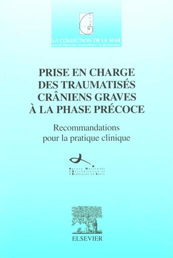 Couverture du livre « Prise en charge des traumatises craniens graves a la phase precoce - sfar » de Clavier Nathalie aux éditions Elsevier-masson