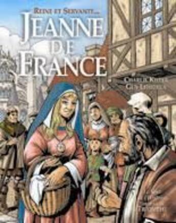 Couverture du livre « Reine et servante, Jeanne de France » de Guy Lehideux aux éditions Triomphe