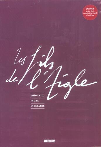 Couverture du livre « LES FILS DE L'AIGLE ; coffret t.4 a t.6 » de Daniel Vaxelaire et Michel Faure aux éditions Theloma