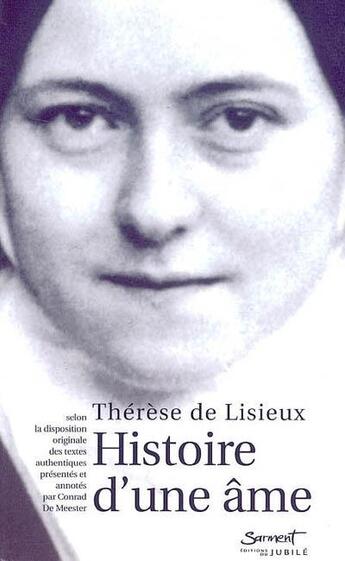Couverture du livre « Histoire d'une âme » de Sainte Therese De Lisieux aux éditions Jubile