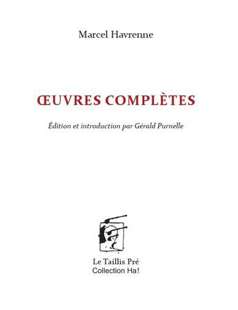 Couverture du livre « Oeuvres complètes » de Marcel Havrenne aux éditions Taillis Pre