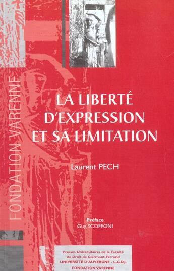 Couverture du livre « Liberte d'expression et sa limitation (la) » de Laurent Pech aux éditions Pu Droit Clermont-ferrand