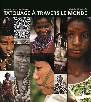 Couverture du livre « Le tatouage à travers le monde » de Van Dinter Maarten H aux éditions Desiris