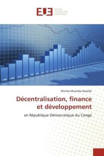 Couverture du livre « Decentralisation, finance et developpement - en republique democratique du congo » de Muamba Nzambi Michee aux éditions Editions Universitaires Europeennes