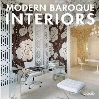 Couverture du livre « Modern baroque interiors » de Daab Publishers aux éditions Daab