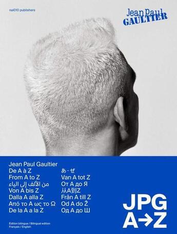 Couverture du livre « Jean-Paul Gaultier : JPG from A to Z » de Thierry-Maxime Loriot aux éditions Nai010 Uitgevers