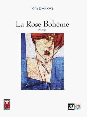 Couverture du livre « La rose bohème » de Rim Darras aux éditions Eddif Maroc