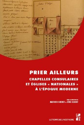 Couverture du livre « Prier ailleurs : Chapelles consulaires et églises 