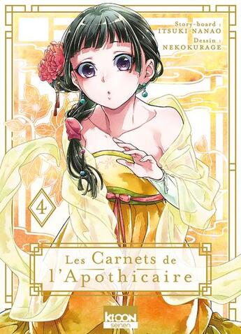 Couverture du livre « Les carnets de l'apothicaire Tome 4 » de Itsuki Nanao et Nekokurage aux éditions Ki-oon