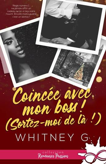 Couverture du livre « Coincee avec mon boss ! » de Whitney G. aux éditions Collection Infinity