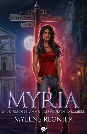 Couverture du livre « Myria : L'intégrale Tome 2 : Les fils des flammes ; Les soeurs de la lumière » de Mylene Regnier aux éditions Collection Infinity