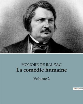 Couverture du livre « La comédie humaine : Volume 2 » de Honoré De Balzac aux éditions Culturea