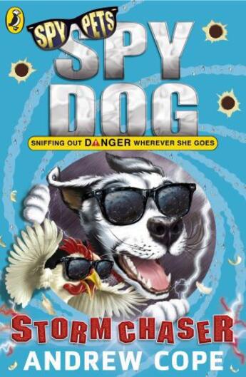 Couverture du livre « Spy Dog: Storm Chaser » de Andrew Cope aux éditions Penguin Books Ltd Digital