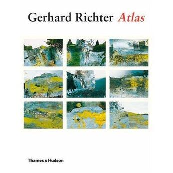 Couverture du livre « Gerhard richter atlas » de Gerhard Richter aux éditions Thames & Hudson