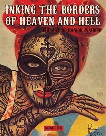 Couverture du livre « Ramon maiden inking the borders of heaven and hell » de  aux éditions Graffito Books