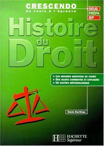Couverture du livre « Introduction a l'histoire du droit » de Denis Berthiau aux éditions Hachette Education