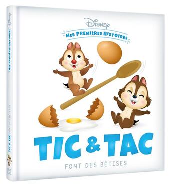 Couverture du livre « Mes premières histoires : Tic et Tac font des bêtises » de Disney aux éditions Disney Hachette