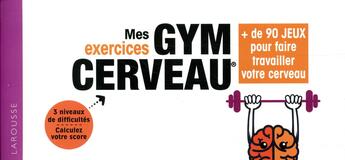 Couverture du livre « Mes exercices gym cerveau » de Monique Le Poncin aux éditions Larousse