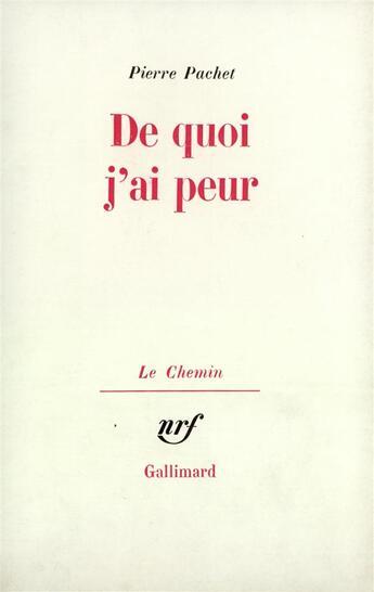 Couverture du livre « De quoi j'ai peur » de Pierre Pachet aux éditions Gallimard