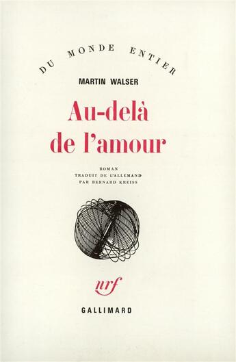 Couverture du livre « Au-dela de l'amour » de Martin Walser aux éditions Gallimard