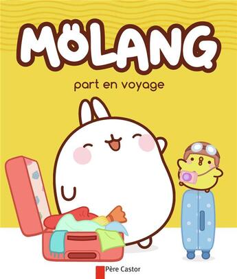 Couverture du livre « Môlang part en voyage » de Hye-Ji Yoon et Marie Manand aux éditions Pere Castor