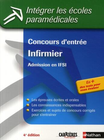 Couverture du livre « Concours d'entrée infirmier ; admission en IFSI t.13 ; intégrer les écoles paramédicales (édition 2009) » de Godrie/Guyot/Jeanne aux éditions Nathan