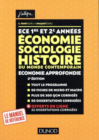 Couverture du livre « ECE 1 et 2 ; économie, sociologie, histoire du monde contemporain ; économie approfondie tout-en-un » de Isabelle Waquet et Catherine Fenet aux éditions Dunod