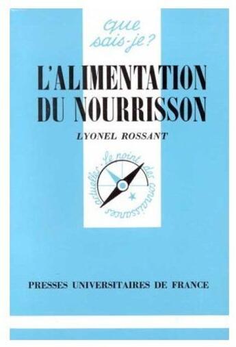 Couverture du livre « L'alimentation du nourrisson » de Rossant L aux éditions Que Sais-je ?