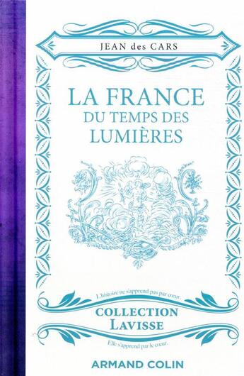 Couverture du livre « La France du temps des Lumières » de Jean Des Cars aux éditions Armand Colin