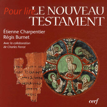 Couverture du livre « POUR LIRE : pour lire le nouveau testament » de Etienne Charpentier et Régis Burnet aux éditions Cerf