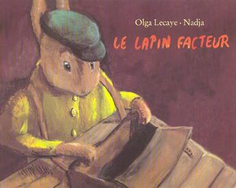 Couverture du livre « Le lapin facteur » de Nadja et Olga Lecaye aux éditions Ecole Des Loisirs