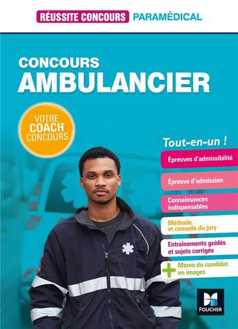 Couverture du livre « Réussite concours : concours ambulancier ; tou-en-un » de Antoine Thimon et Jacky Son Nam Vin aux éditions Foucher