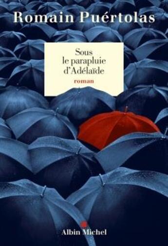 Couverture du livre « Sous le parapluie d'Adélaïde » de Romain Puertolas aux éditions Albin Michel
