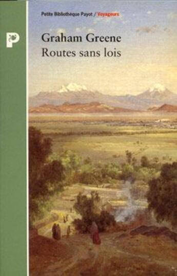 Couverture du livre « Route sans lois » de Graham Greene aux éditions Payot