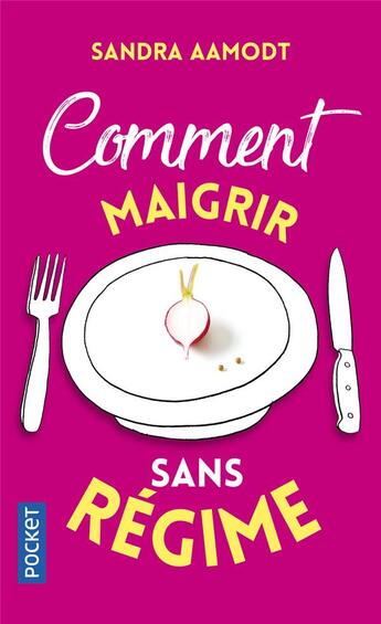 Couverture du livre « Comment maigrir sans régime » de Sandra Aamodt aux éditions Pocket