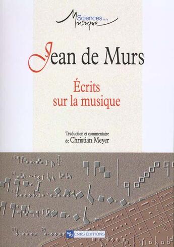 Couverture du livre « Jean de murs - ecrits sur la musique » de  aux éditions Cnrs