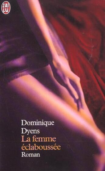 Couverture du livre « Femme eclaboussee (la) » de Dominique Dyens aux éditions J'ai Lu