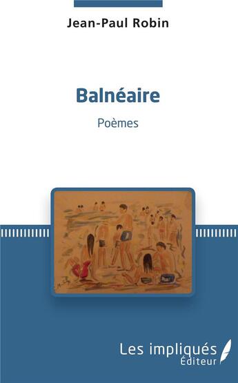 Couverture du livre « Balneaire » de Jean-Paul Robin aux éditions L'harmattan